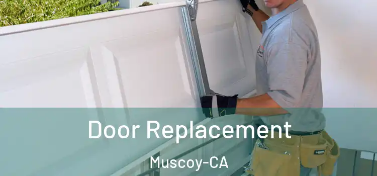  Door Replacement Muscoy-CA
