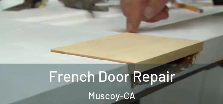 French Door Repair Muscoy-CA