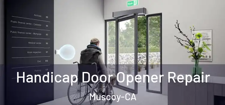 Handicap Door Opener Repair Muscoy-CA