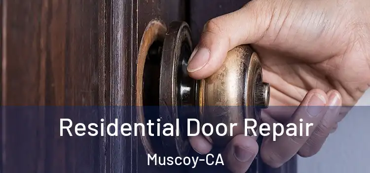  Residential Door Repair Muscoy-CA